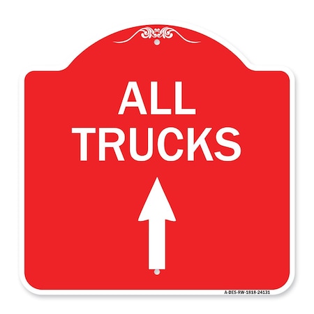 Driveway Sign All Trucks Move Ahead With Up Arrow, Red & White Aluminum Architectural Sign